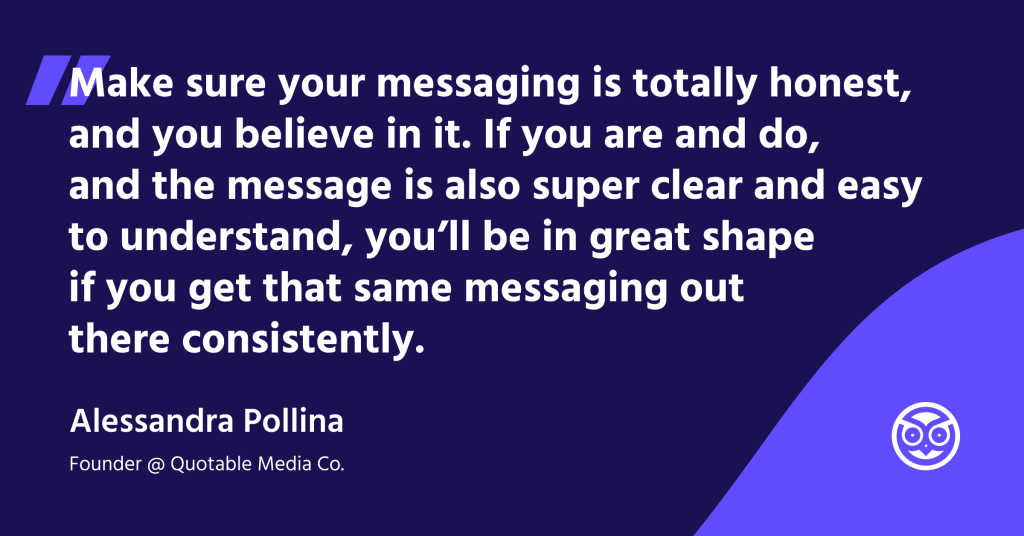 Quote from  Prowly #PRChat with Alessandra Pollina, Founder of Quotable Media Co.